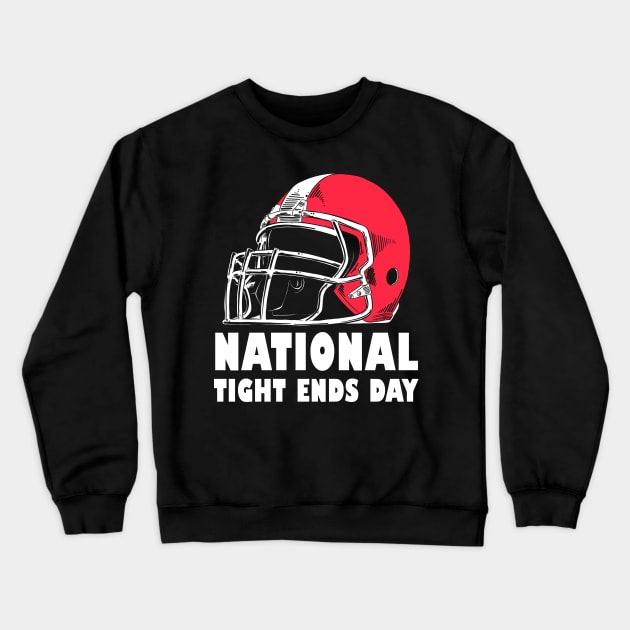 National tight ends day Crewneck Sweatshirt by Onceer